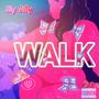 Walk (feat. Gleesh) [Explicit]