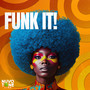 Funk It!