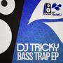 Bass Trap EP