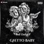 Ghetto Baby (Explicit)