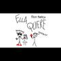 Ella Quiere (Explicit)