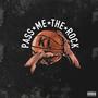 Pass Me The Rock (Explicit)