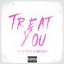 Treat You (Explicit)