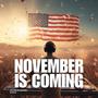 Make America Great Again (November is Coming)