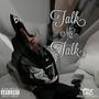 Talk My Talk (Explicit)