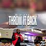 Throw It Back (feat. SB THE QB) [Explicit]