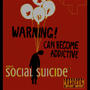 Social Suicide (Explicit)