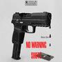 No warning shots (Explicit)