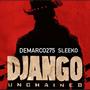 Django (feat. SleekoGotBars) [Explicit]