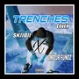 Trenches (Cover) [Explicit]