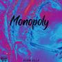 Monopoly (feat. Adamn killa) [Explicit]