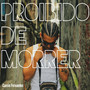 Proibido de Morrer (Explicit)