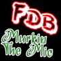 Murkin The Mic (feat. MISFIT & FHIARH) [Explicit]