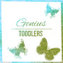 Genius Toddlers – Build Baby IQ, Brain Food, Relaxation Music for Baby, Kids & Children, Baby Listen & Learn