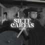 Siete Cartas (Explicit)