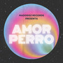 Amor Perro (Explicit)