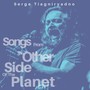 Songs from the Other Side of the Planet