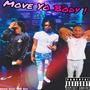 Move Yo Body! (feat. TTG DQ & 05’Cashout Kenny) [Single] [Explicit]