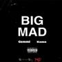 Big Mad (feat. KamoKhool) [Explicit]