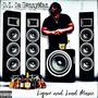 Liqour & Loud Music (Explicit)