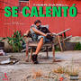 Se Calentó (feat. Dimelo Nowell) [Explicit]