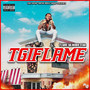 Tgiflame (Explicit)