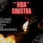 Vida Sinistra (Remix) [Explicit]