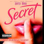 Secret (feat. Jr. Boss & J. Marsh) [Explicit]