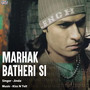 Marhak Batheri Si - Single