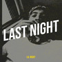 Last Night (Explicit)