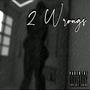 2 Wrongs (feat. Weirdbulous) [Explicit]