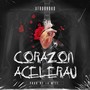 Corazon Acelerau (Explicit)