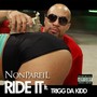 Ride It (feat. Trigg Da Kidd) [Explicit]