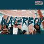 Waterboy (feat. Guapoonnacomeup) [Explicit]