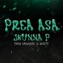 Prea Asa (Explicit)