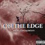 On The Edge (Explicit)