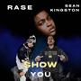 Show You (feat. Sean Kingston) [Explicit]