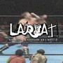 LARIAT (feat. Matt Diesel & CashflowKB) [Explicit]