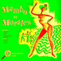 Mambos By Morales! (Remastered)