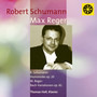 R. Schumann: Humoreske op. 20, M. Reger: Bach-Variationen op. 81