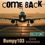 Come Back (feat. Cess Wonder) [Explicit]