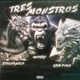 3 Monstros (feat. StoloPablo, Unoski & KPM Polo) [Explicit]