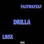 Drilla (feat. Fastwayzay)