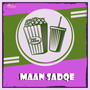 Maan Sadqe (Original Motion Picture Soundtrack)