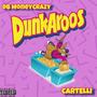 Dunkaroos (feat. Cartel Beats) [Explicit]