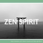 Zen Spirit - Deep relaxation with Nature Sounds and New age Music