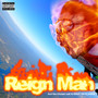 Reign Man (Explicit)