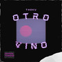 Otro Vino (Explicit)