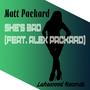 She's Bad (feat. Alex Packard)