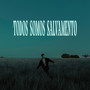 TODOS SOMOS SALVAMENTO (Explicit)